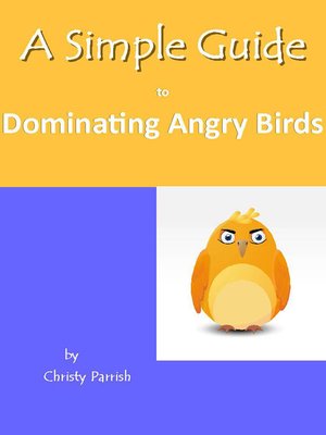 cover image of A Simple Guide to Dominating Angry Birds